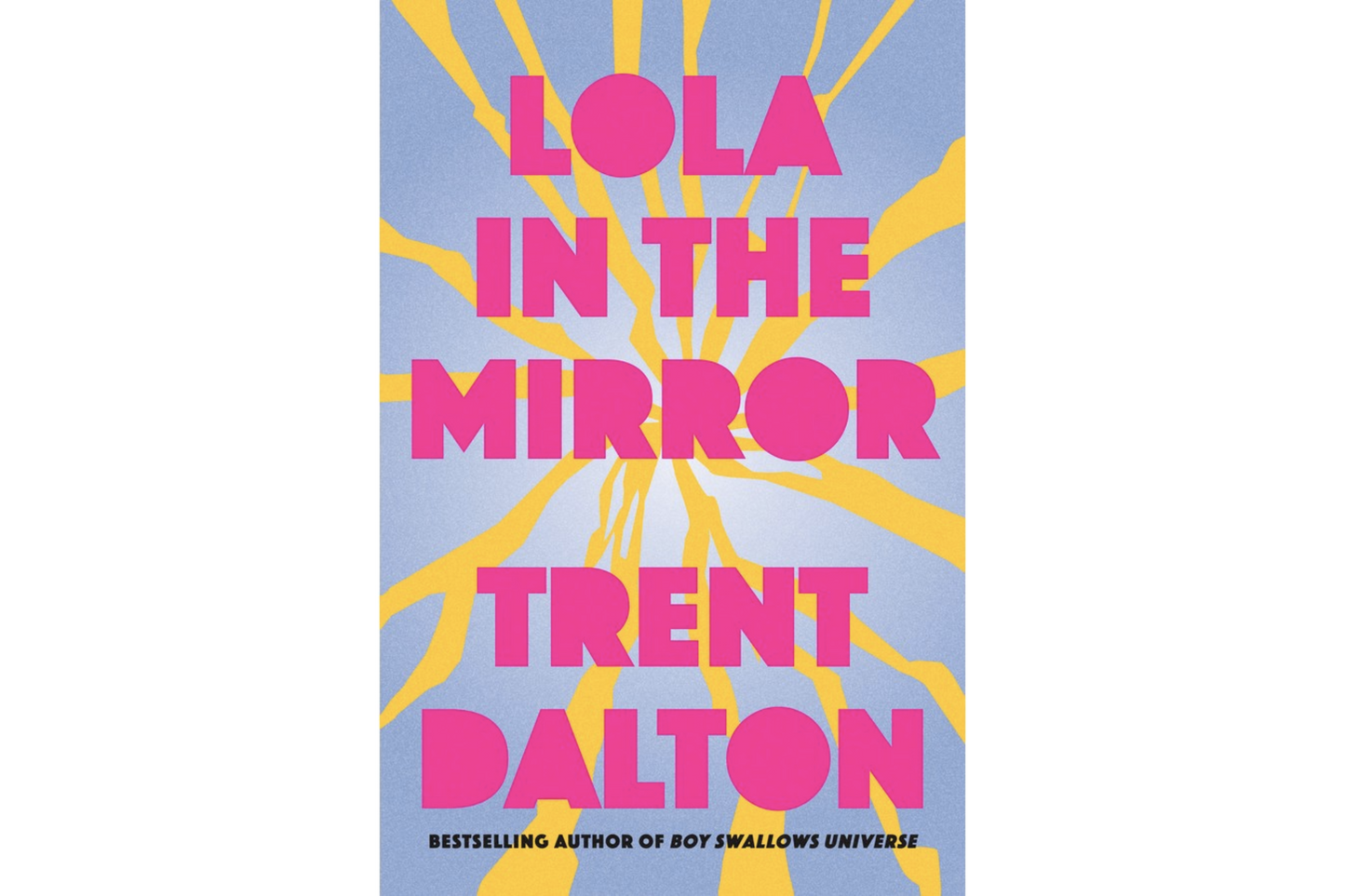 Lola in the Mirror (Trent Dalton)