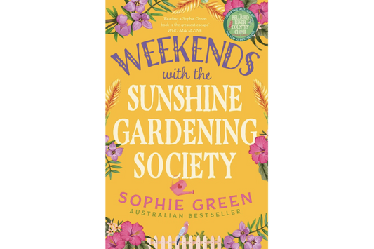 Weekends with the Sunshine Gardening Society (Sophie Green)