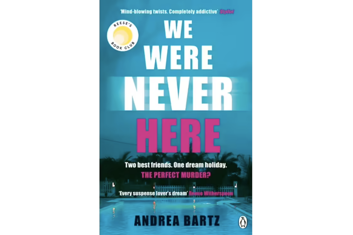We Were Never Here (Andrea Bartz)
